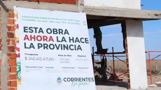 Nación le debe a Corrientes $7.000 millones en obras escolares paralizadas