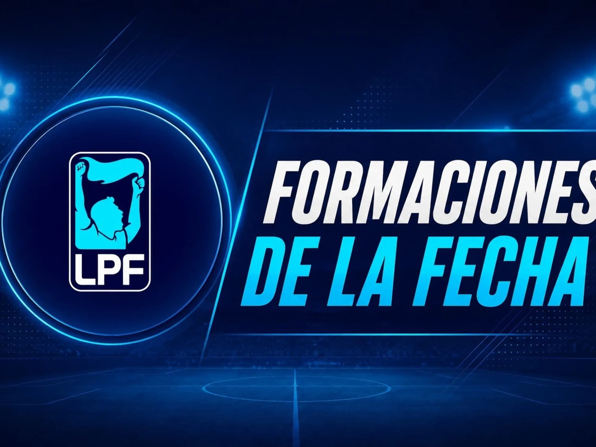 Las probables formaciones de los partidos del lunes de la cuarta fecha del Clausura