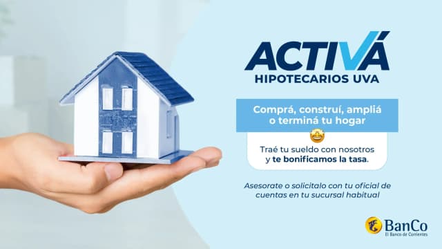 El Banco de Corrientes impulsa nuevos créditos hipotecarios UVA para compra de viviendas, terrenos, construcción, ampliación o refacción