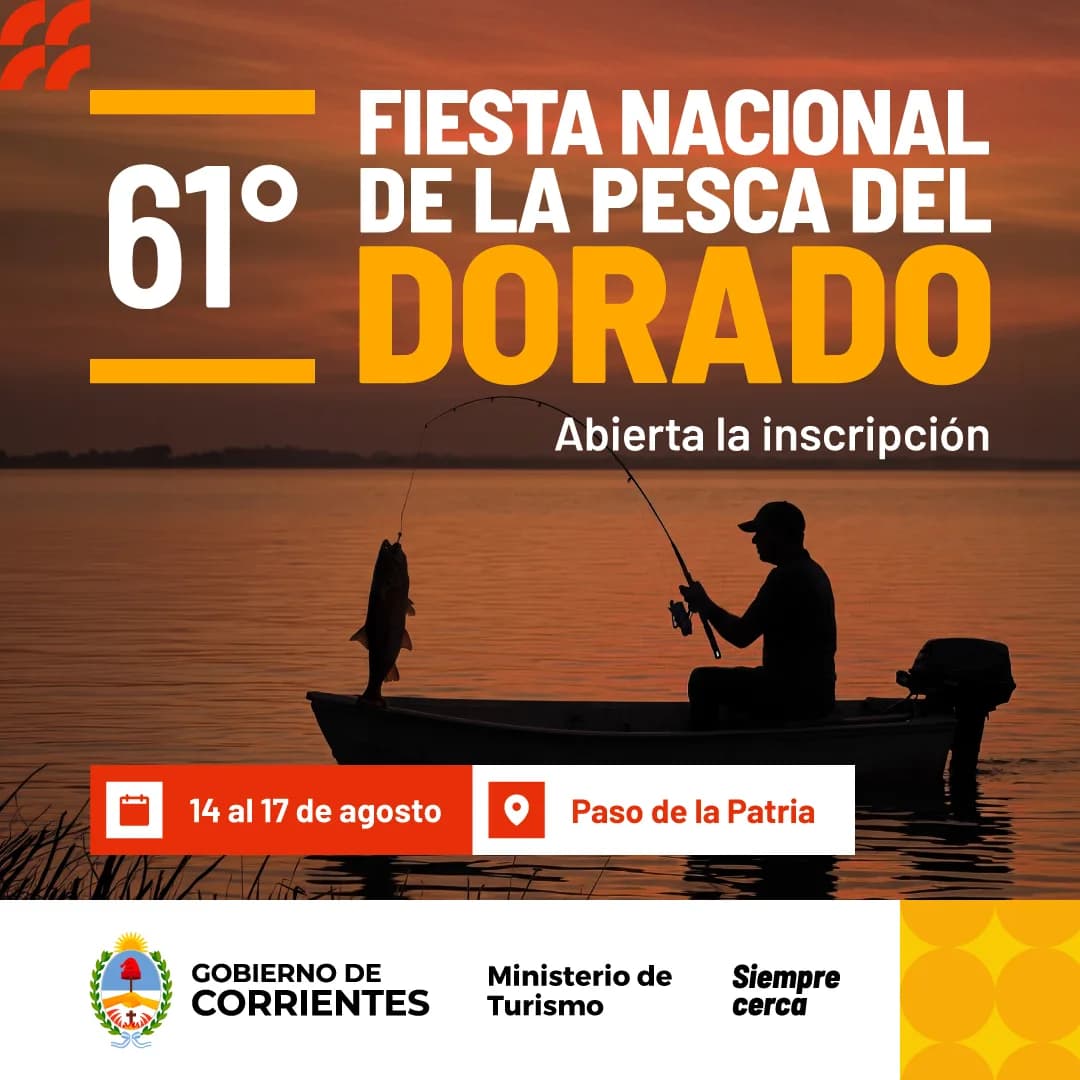 Llega la Fiesta Nacional de Pesca del Dorado 2026 ️Del 14 al 17 de agosto Paso de la Patria Inscribite acá #Siemprece...
