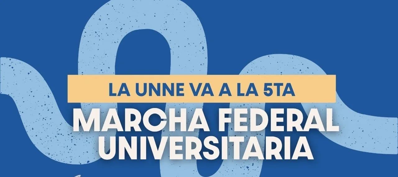 Marcha Federal Universitaria: cómo serán las movilizaciones en Corrientes y Chaco