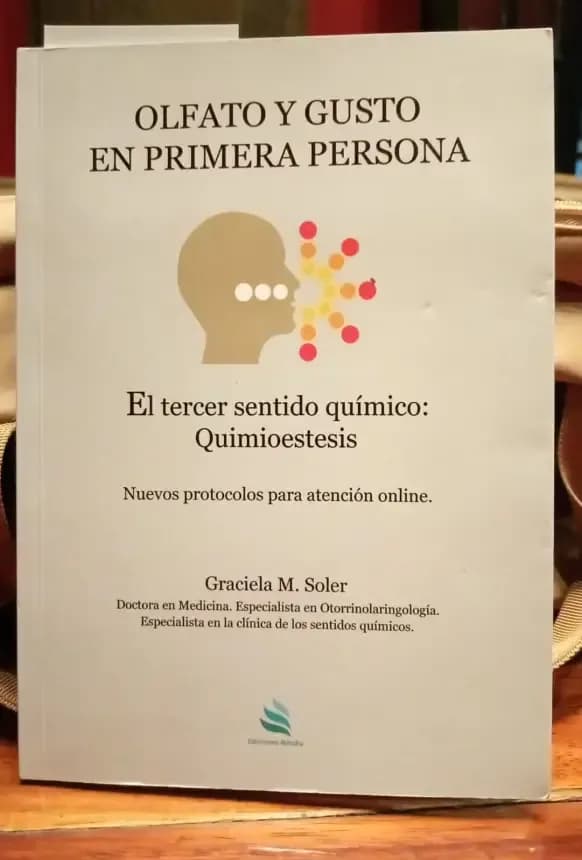 Graciela Soler: la mujer que aprendió a escuchar las emociones y encontró en el olfato su destino